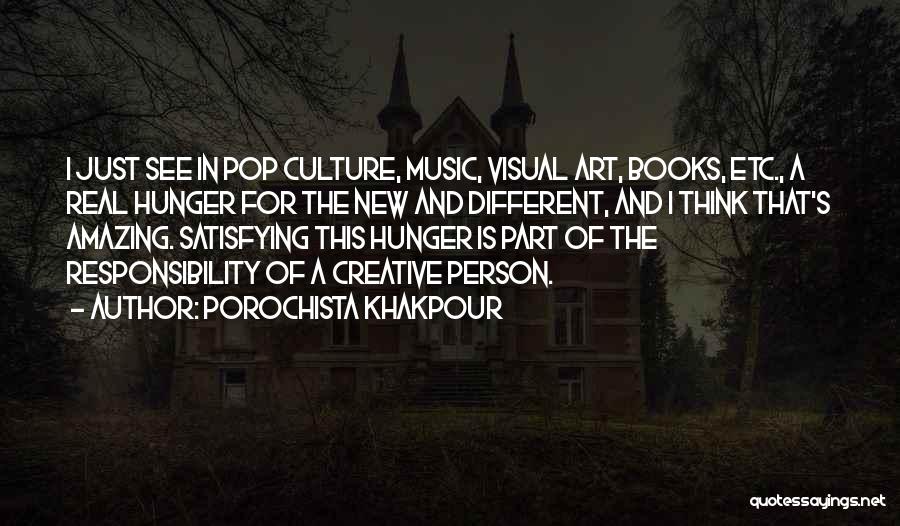 Art Is Culture Quotes By Porochista Khakpour