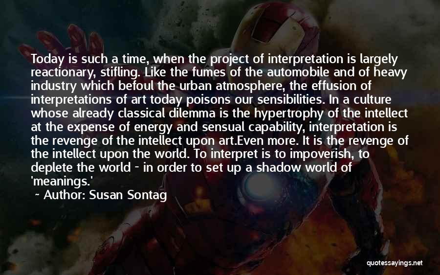 Art Is Culture Quotes By Susan Sontag