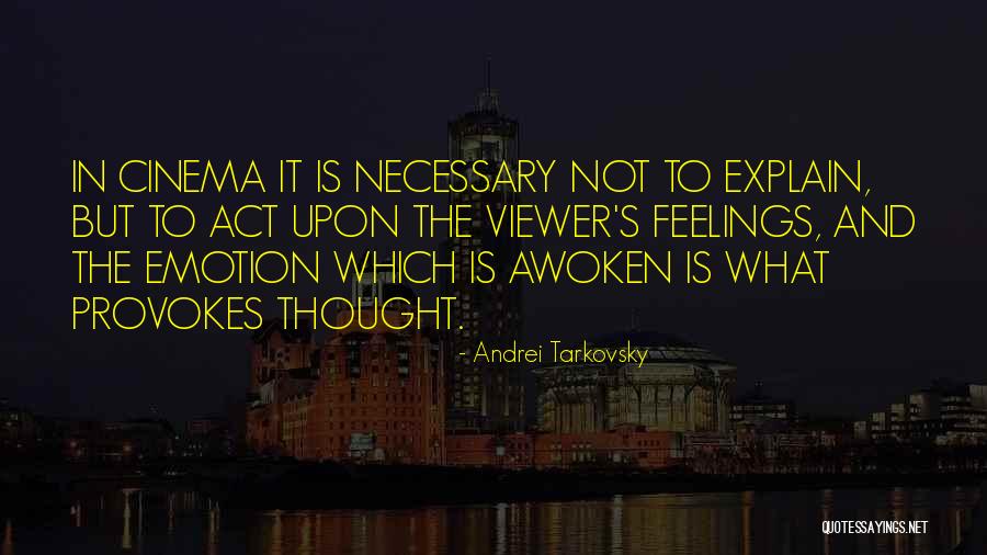 Art Is Emotion Quotes By Andrei Tarkovsky Art Is Emotion Quotes By Andrei Tarkovsky