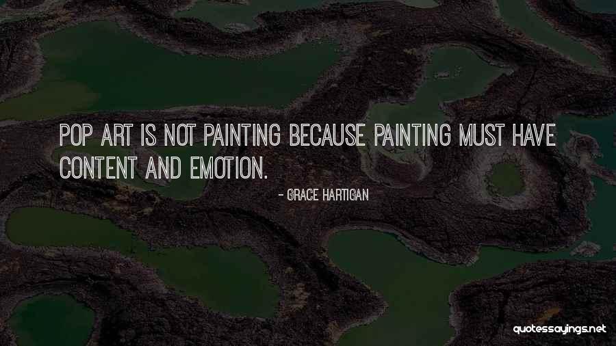 Art Is Emotion Quotes By Grace Hartigan Art Is Emotion Quotes By Grace Hartigan