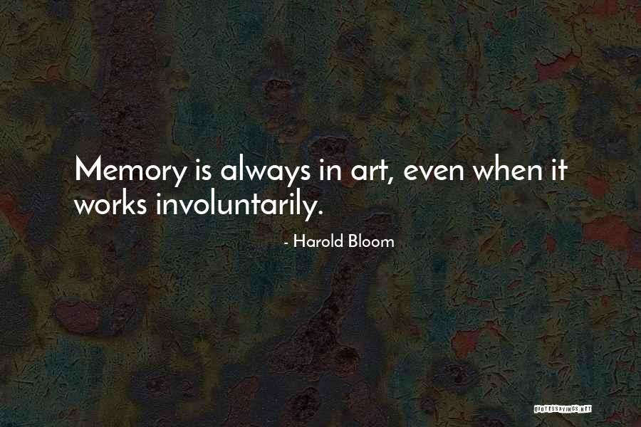 Art Is Emotion Quotes By Harold Bloom