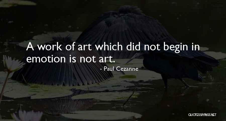 Art Is Emotion Quotes By Paul Cezanne Art Is Emotion Quotes By Paul Cezanne