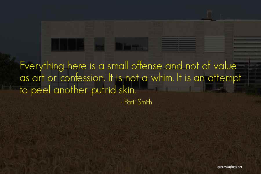 Art Is Everything Quotes By Patti Smith