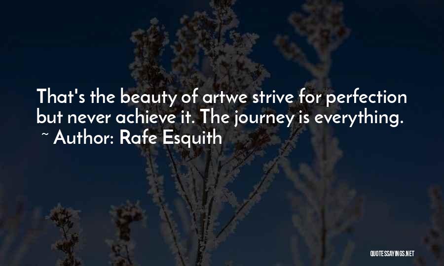 Art Is Everything Quotes By Rafe Esquith Art Is Everything Quotes By Rafe Esquith