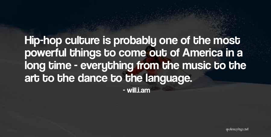 Art Is Everything Quotes By Will.i.am