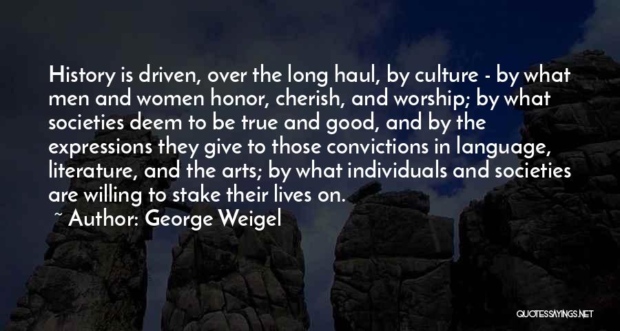 Art Is History Quotes By George Weigel
