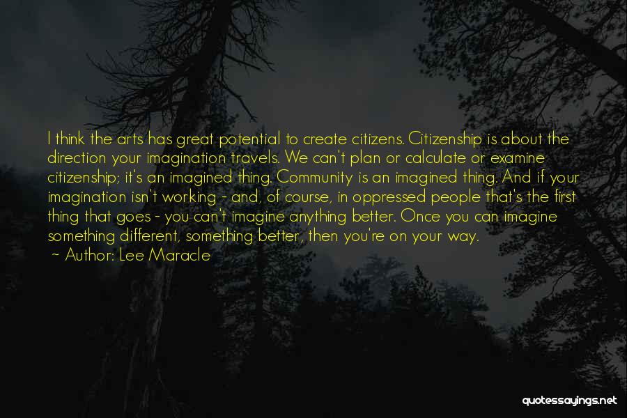 Art Is Imagination Quotes By Lee Maracle