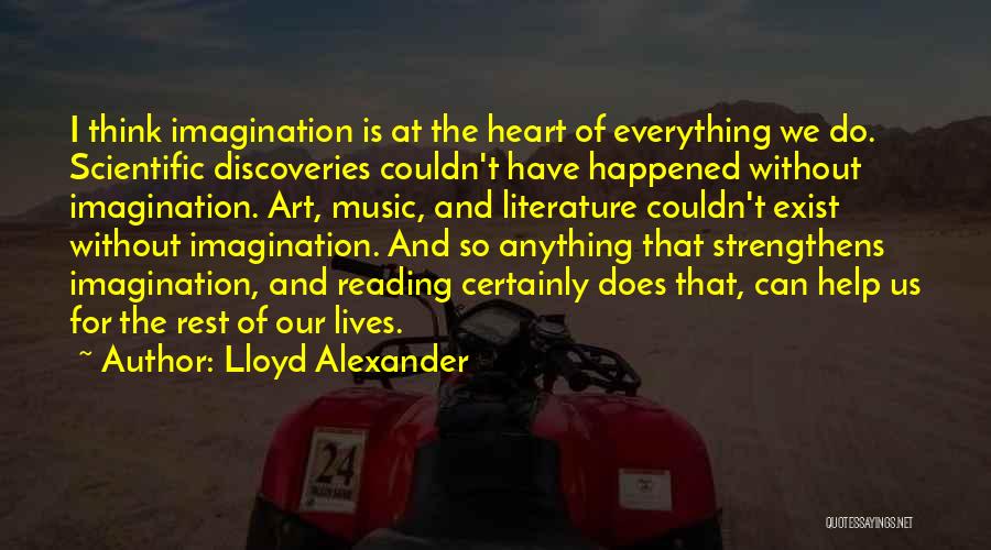 Art Is Imagination Quotes By Lloyd Alexander