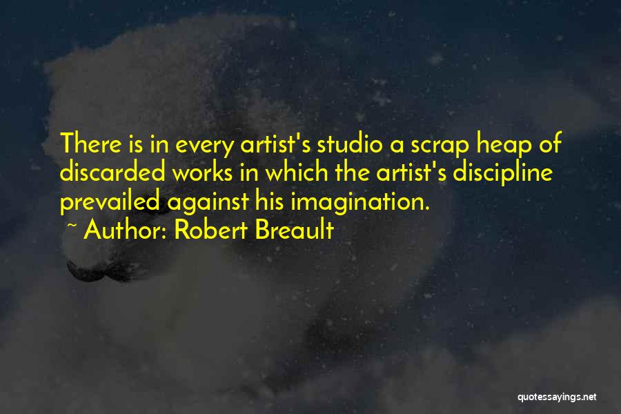 Art Is Imagination Quotes By Robert Breault