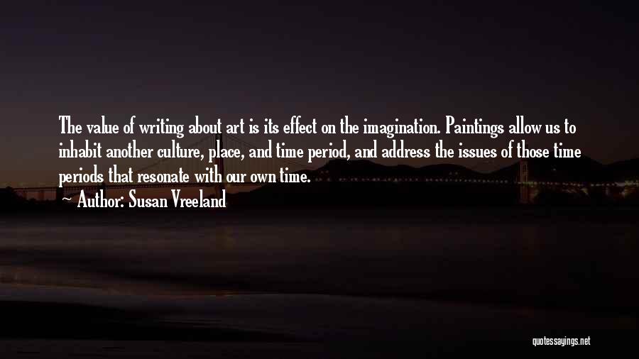 Art Is Imagination Quotes By Susan Vreeland