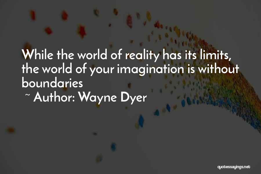 Art Is Imagination Quotes By Wayne Dyer