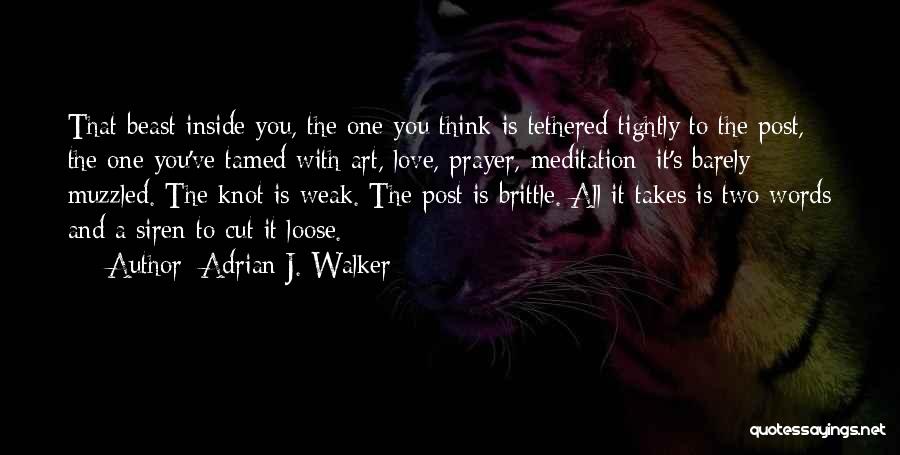 Art Is Love Quotes By Adrian J. Walker