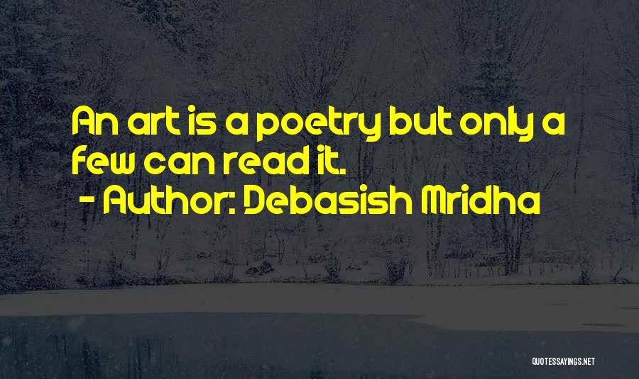 Art Is Love Quotes By Debasish Mridha