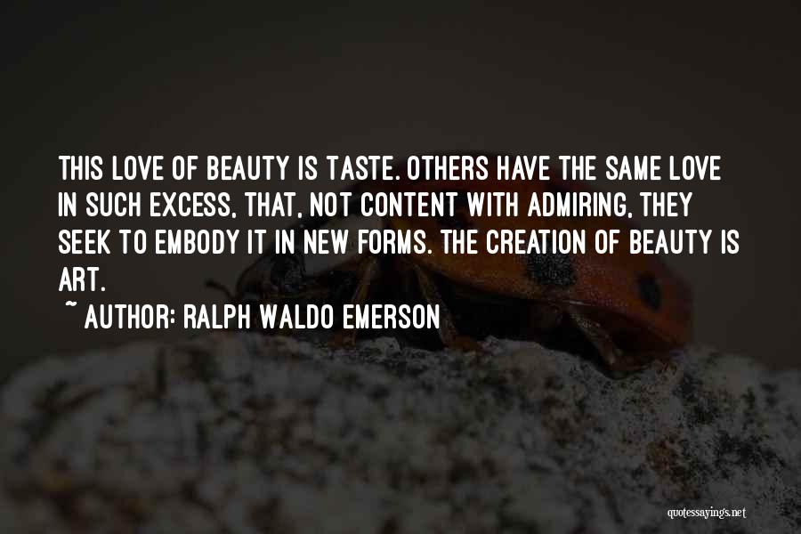 Art Is Love Quotes By Ralph Waldo Emerson