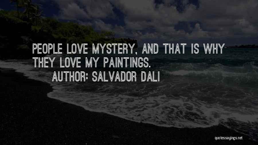 Art Is Love Quotes By Salvador Dali