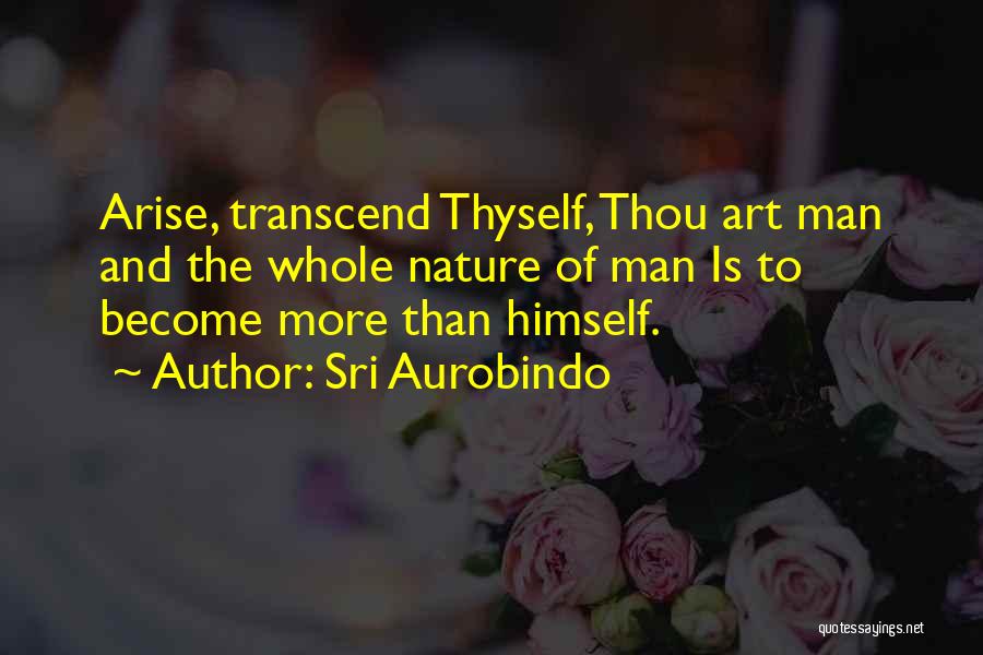 Art Is Nature Quotes By Sri Aurobindo