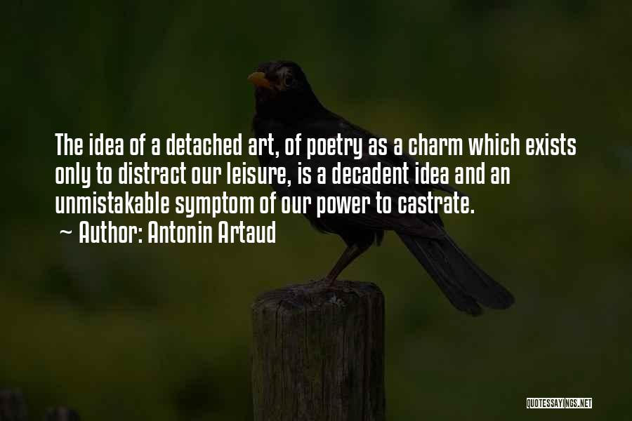 Art Is Power Quotes By Antonin Artaud