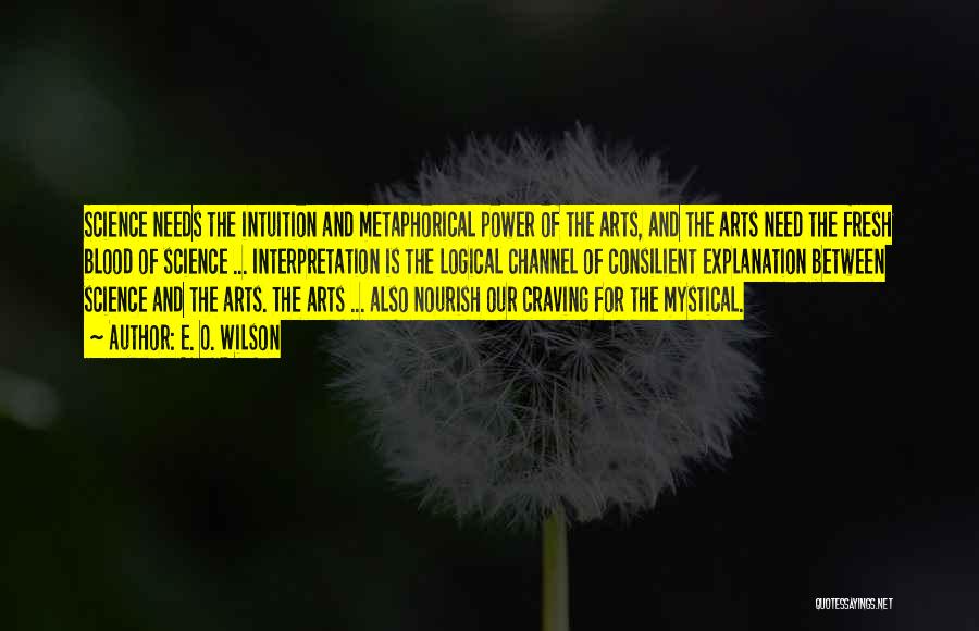 Art Is Power Quotes By E. O. Wilson