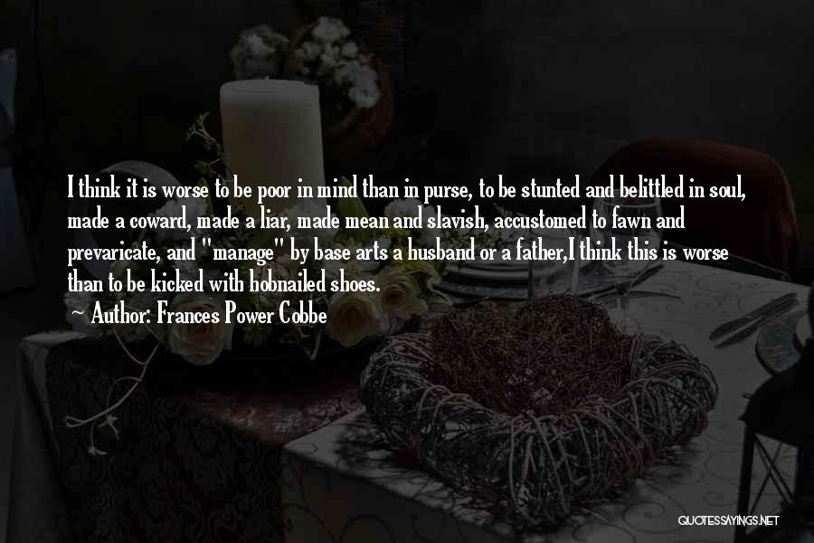 Art Is Power Quotes By Frances Power Cobbe