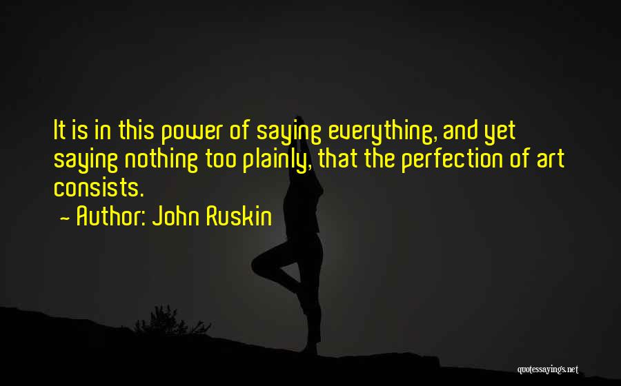 Art Is Power Quotes By John Ruskin