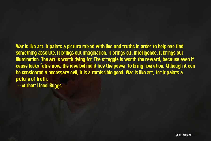 Art Is Power Quotes By Lionel Suggs