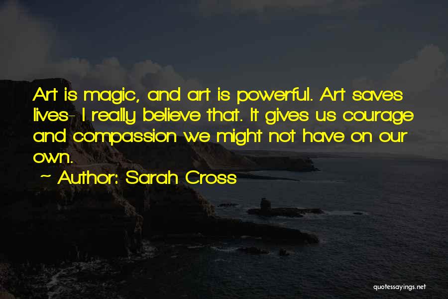 Art Is Power Quotes By Sarah Cross