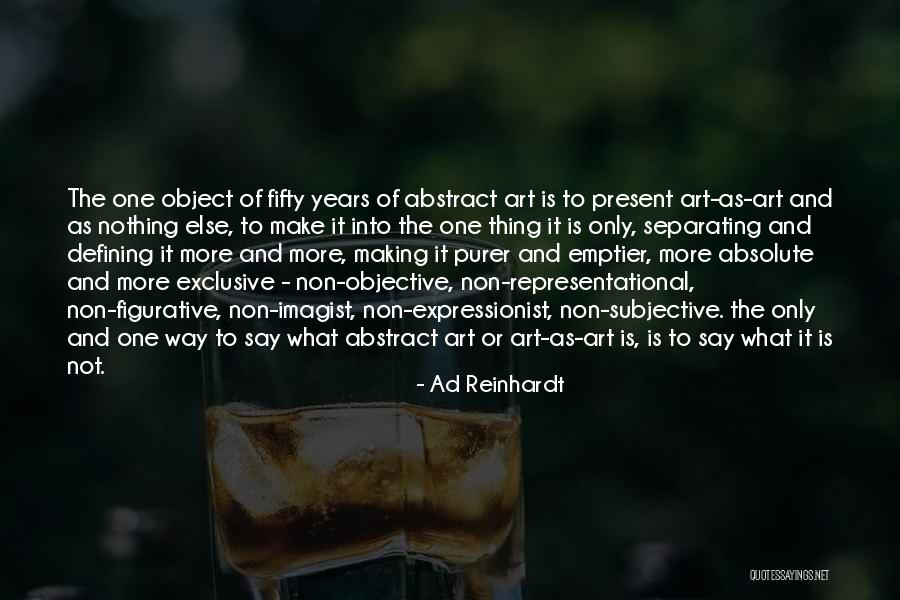 Art Is Subjective Quotes By Ad Reinhardt