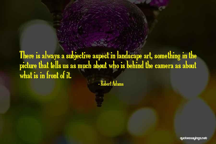 Art Is Subjective Quotes By Robert Adams