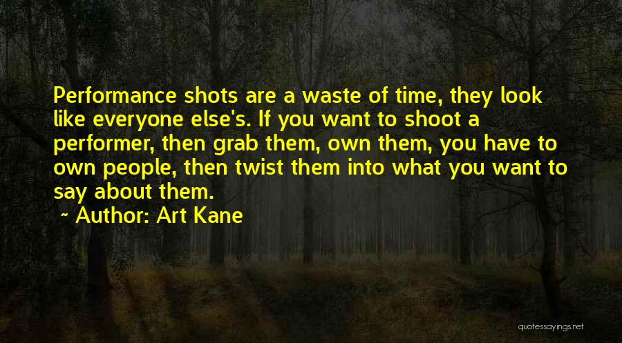 Art Kane Quotes 572936