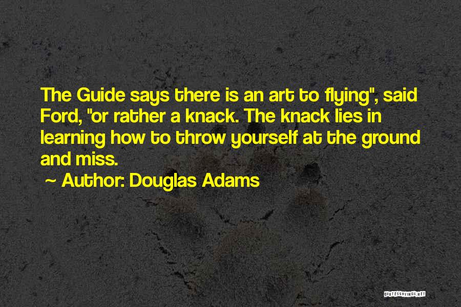 Art Learning Quotes By Douglas Adams