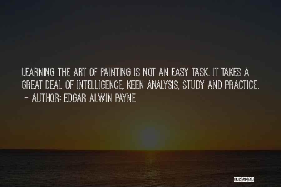 Art Learning Quotes By Edgar Alwin Payne