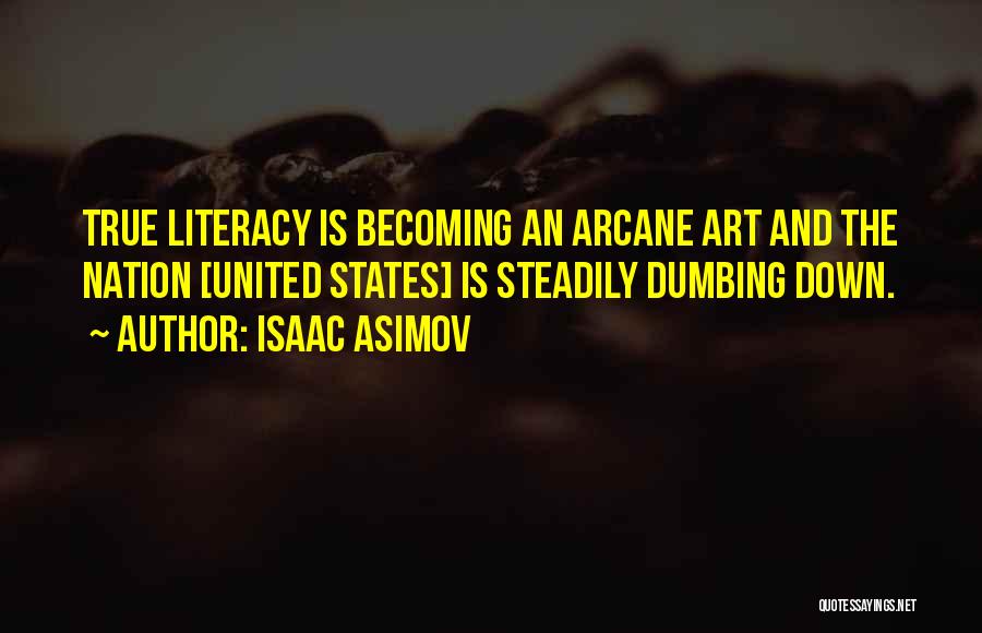 Art Learning Quotes By Isaac Asimov