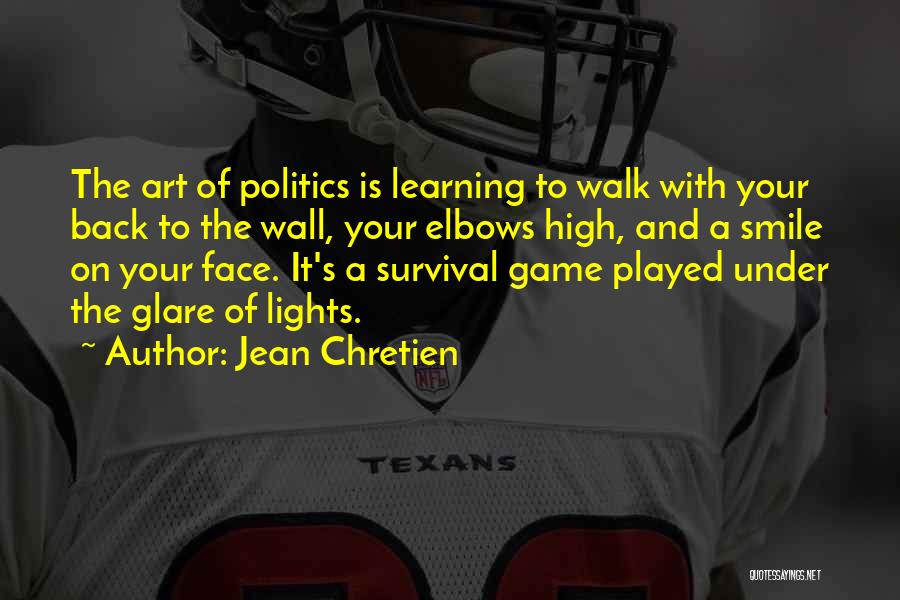 Art Learning Quotes By Jean Chretien