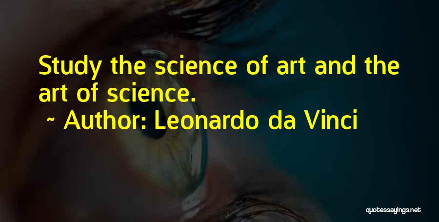 Art Leonardo Da Vinci Quotes By Leonardo Da Vinci