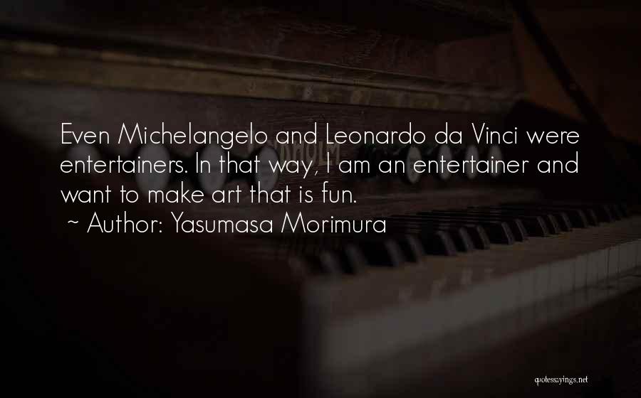 Art Leonardo Da Vinci Quotes By Yasumasa Morimura