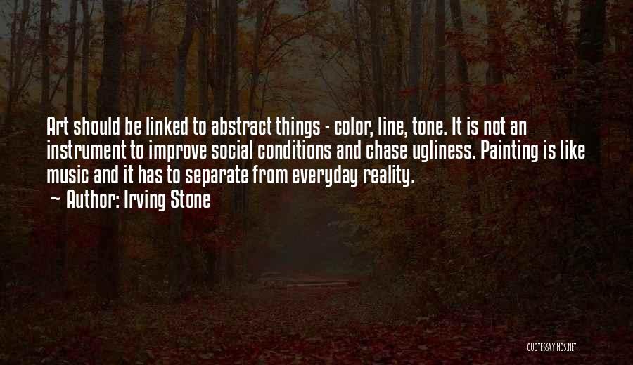 Art Line Quotes By Irving Stone
