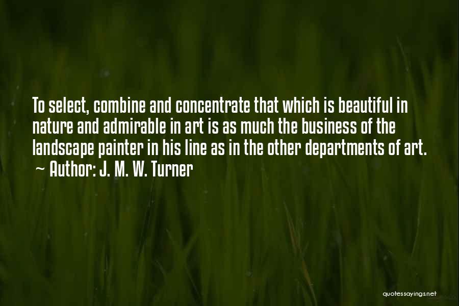 Art Line Quotes By J. M. W. Turner