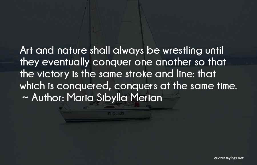 Art Line Quotes By Maria Sibylla Merian