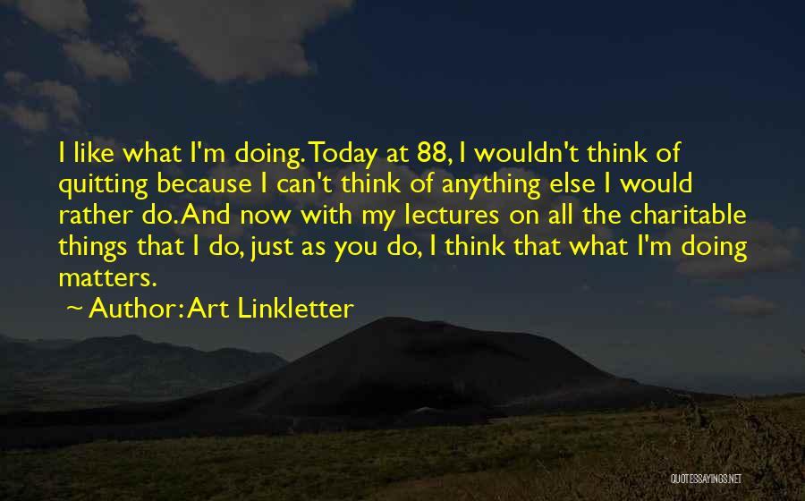 Art Linkletter Quotes 152608