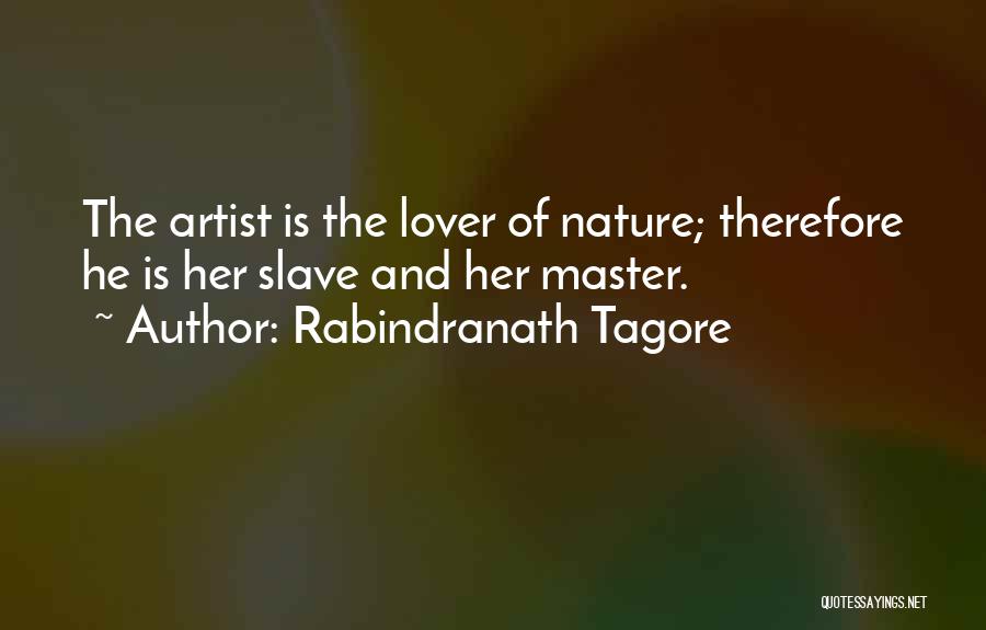 Art Lovers Quotes By Rabindranath Tagore