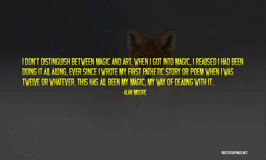 Art Magic Quotes By Alan Moore Art Magic Quotes By Alan Moore