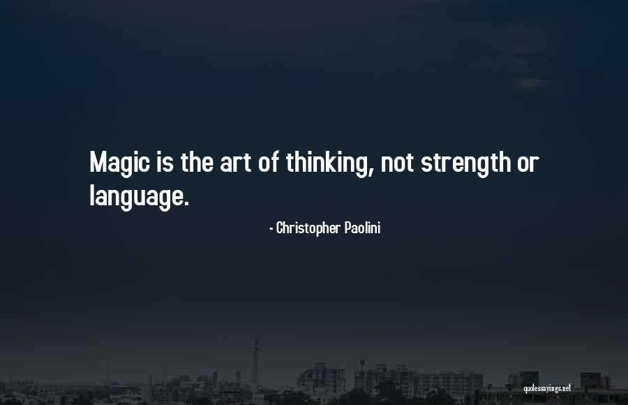 Art Magic Quotes By Christopher Paolini Art Magic Quotes By Christopher Paolini