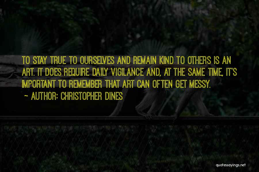 Art Messy Quotes By Christopher Dines