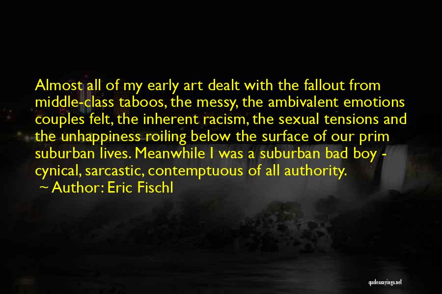 Art Messy Quotes By Eric Fischl