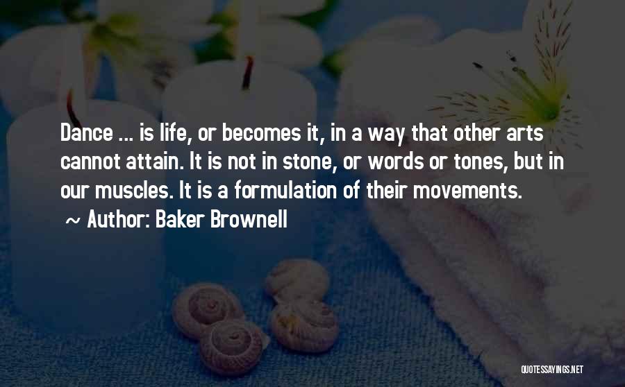 Art Movements Quotes By Baker Brownell