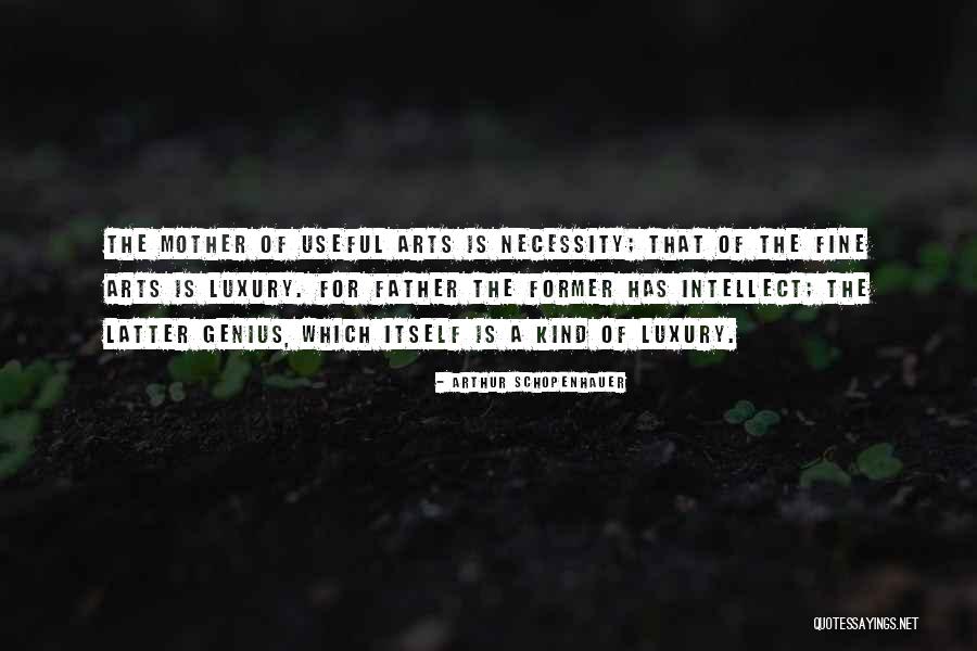 Art Necessity Quotes By Arthur Schopenhauer