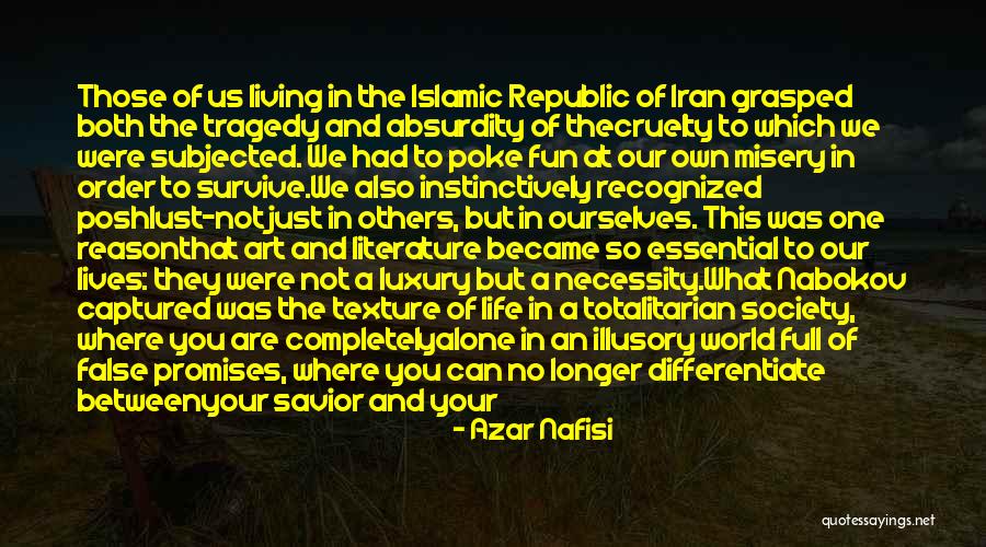 Art Necessity Quotes By Azar Nafisi