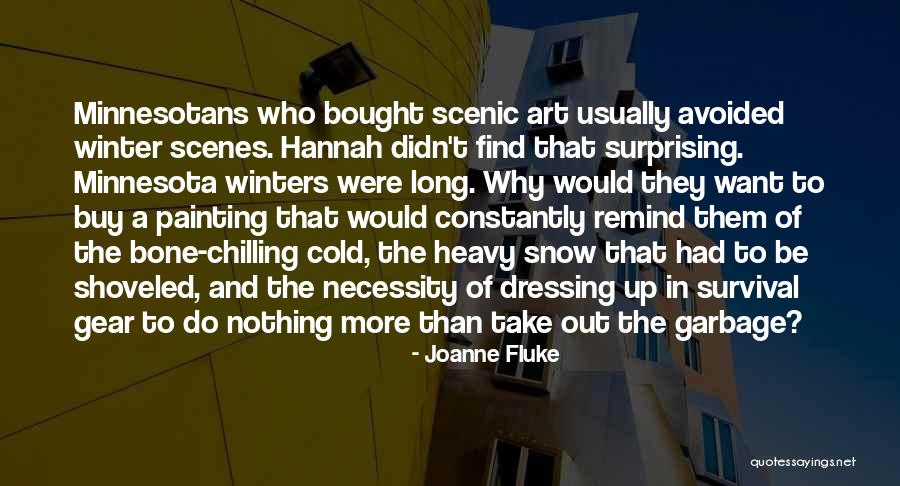 Art Necessity Quotes By Joanne Fluke