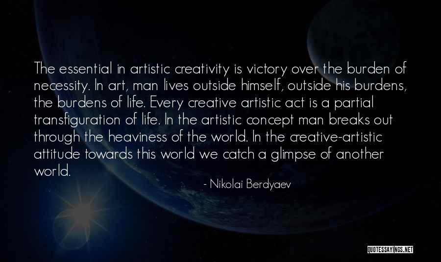 Art Necessity Quotes By Nikolai Berdyaev