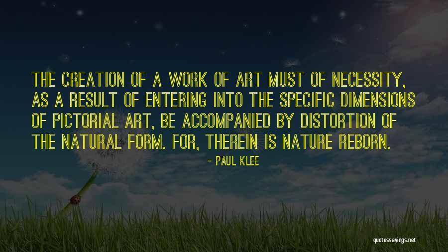 Art Necessity Quotes By Paul Klee